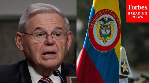 Bob Menendez Pushes To Make Colombia A Major Non-NATO Ally, Worries About Russian Destabilizatoin