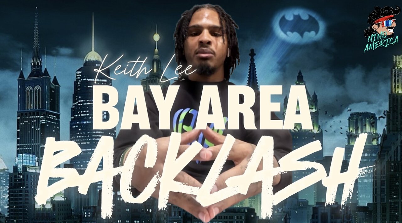 Bay Area Gotham City. The Keith Lee BLOWBACK 😳