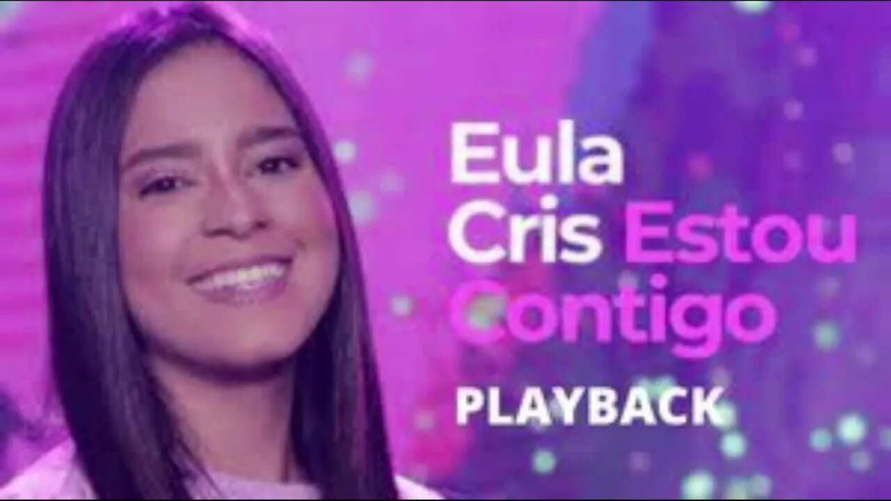 Eula Cris estou contigo play back