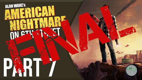 Alan Wake American Nightmare on 6th Street Part FINAL