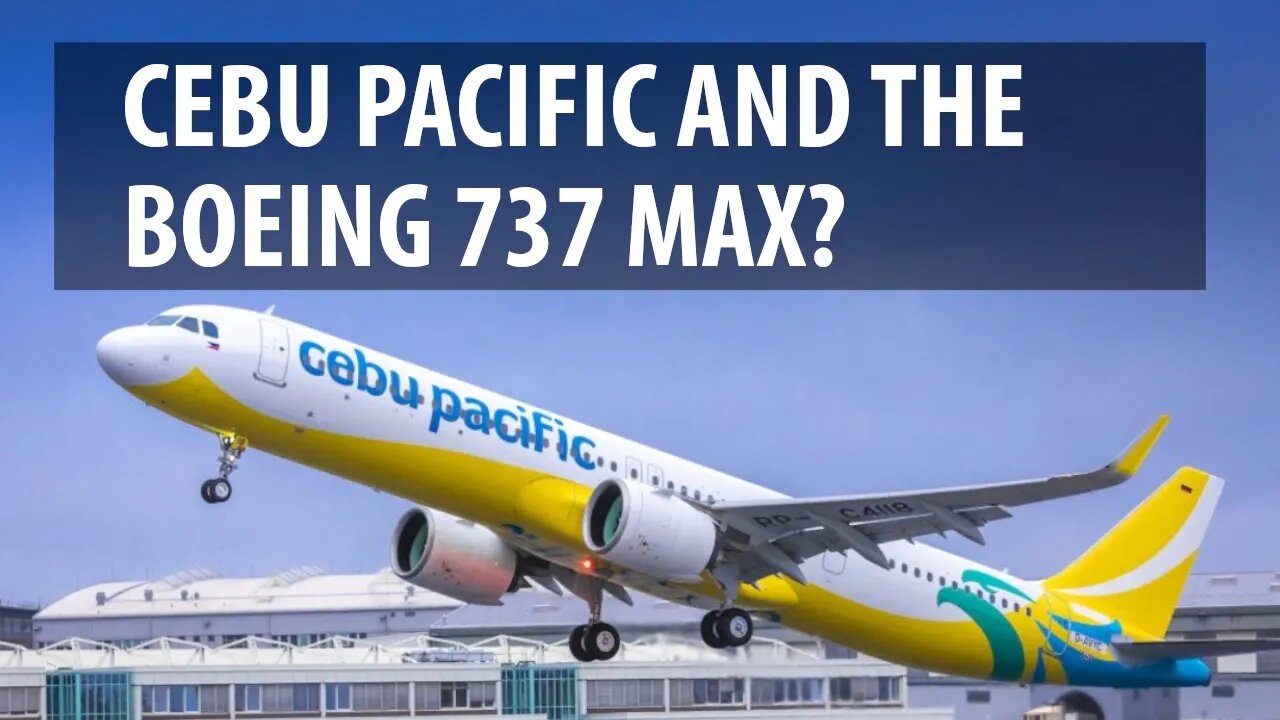 Cebu Pacific to Order the Boeing 737 MAX?