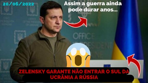 GUERRA NA UCRANIA PODE DURAR ANOS, ZELENSKY GARANTE NÃO ENTREGAR SUL DA UCRANIA A PAIS NENHUM