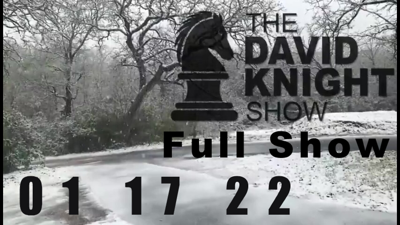 DAVID KNIGHT (Full Show) - 02_17_22 Thursday