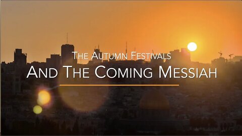 The Autumn Festivals and The Coming Messiah - Part 1 of 2 - Jacob Prasch