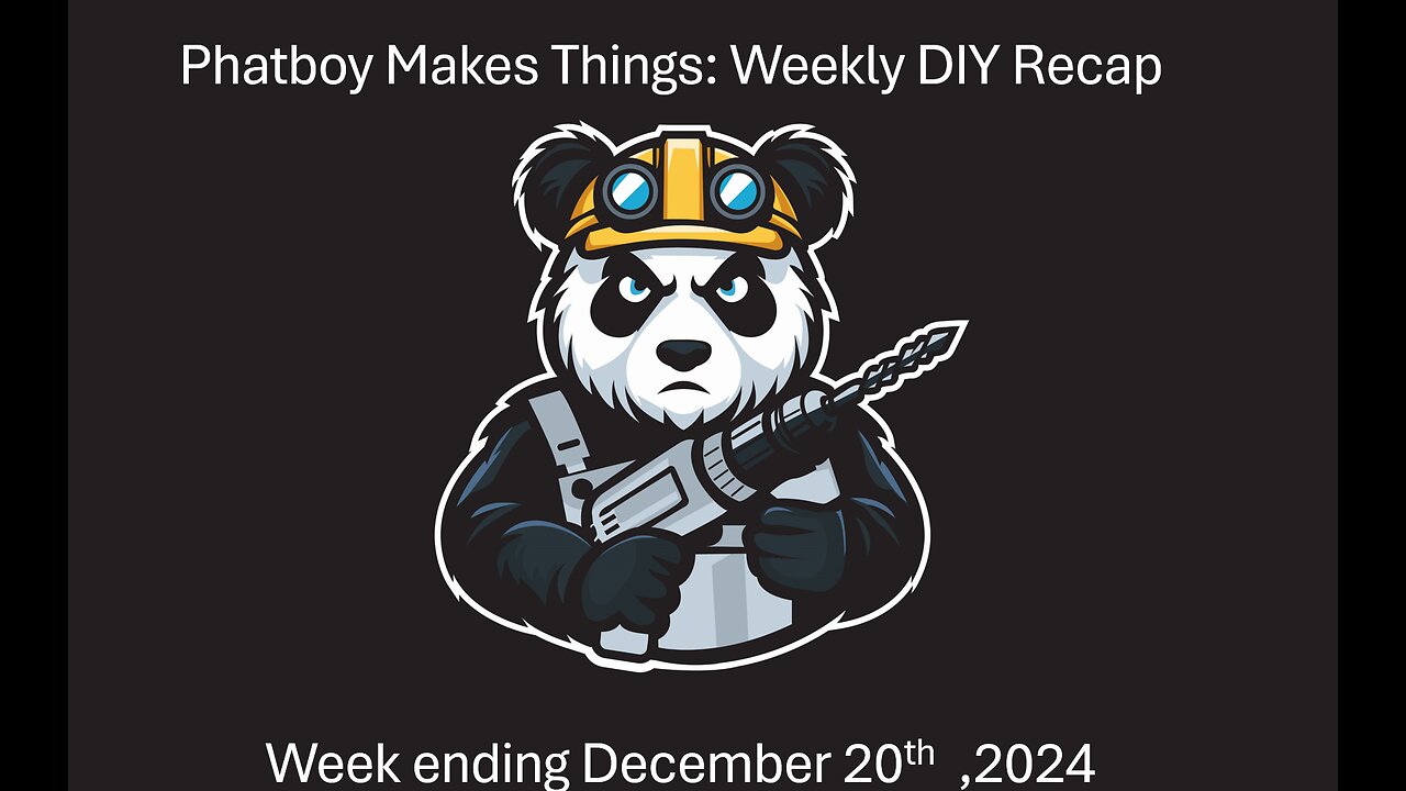 Phatboy Makes Things: Weekly DIY Recap