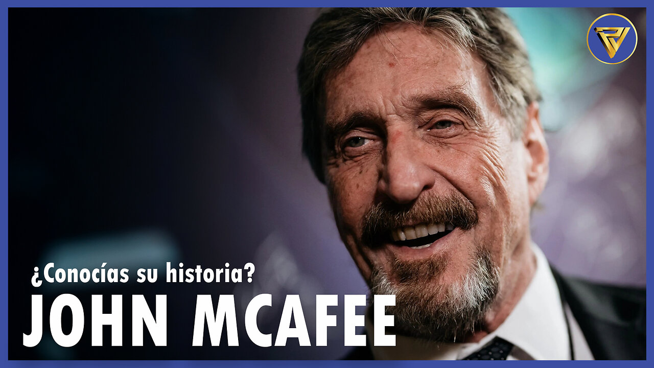 JOHN MCAFEE: ¿Conocías su historia? | | PROYECTO VERACIDAD