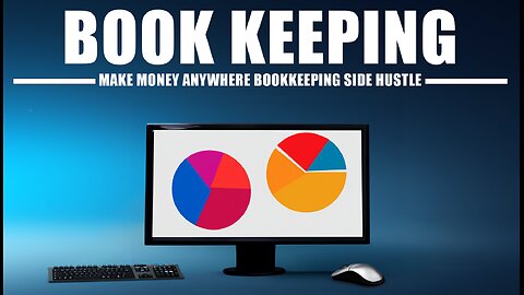 Online Side hustle! - Bookkeeping YOUR WAY to Success!