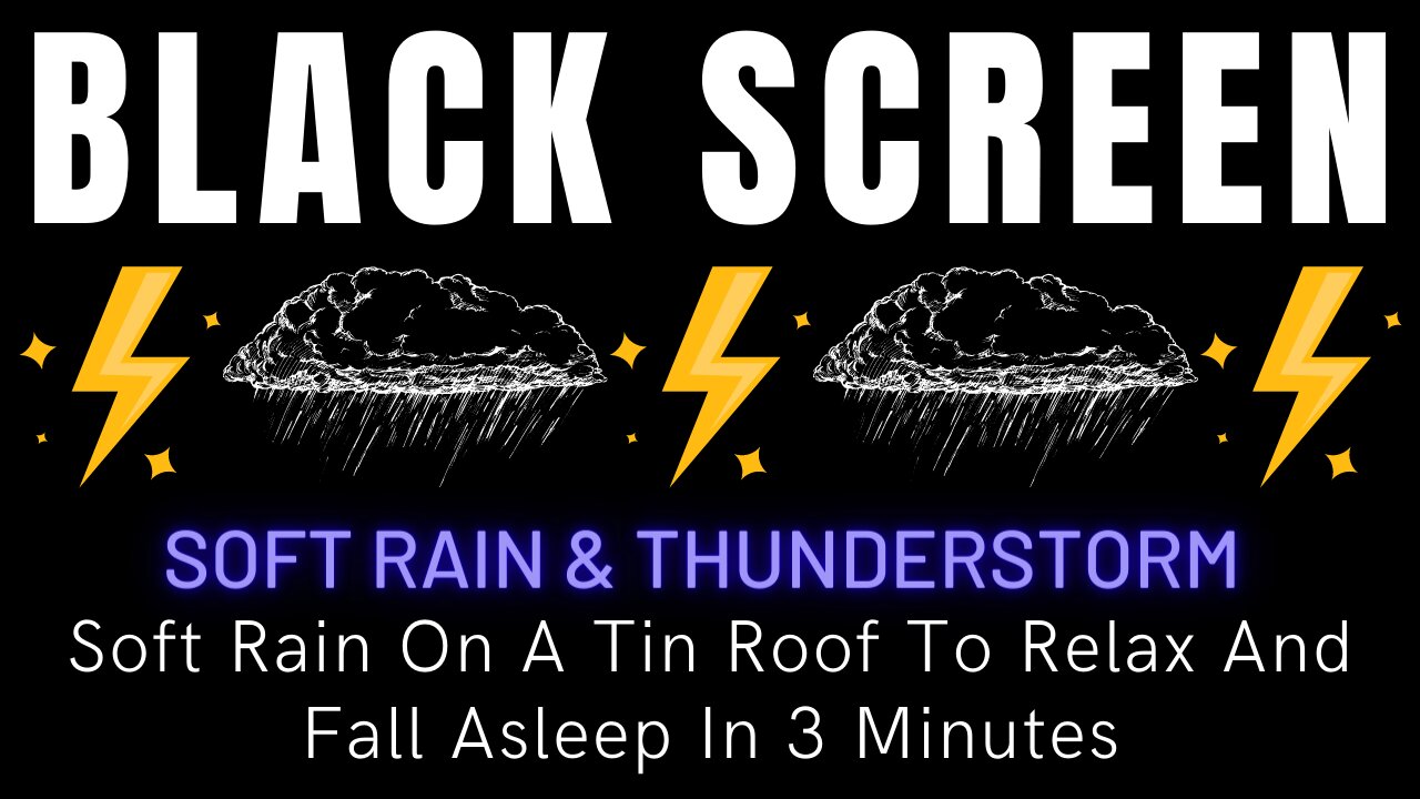 Soft Rain On A Tin Roof To Relax And Fall Asleep In 3 Minutes || Dark Screen With Thunder & Rain