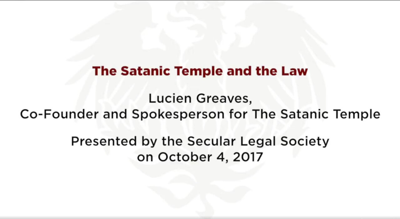 Lucien Greaves of The Satanic Temple and the Law Presented by the The Secular Legal Society