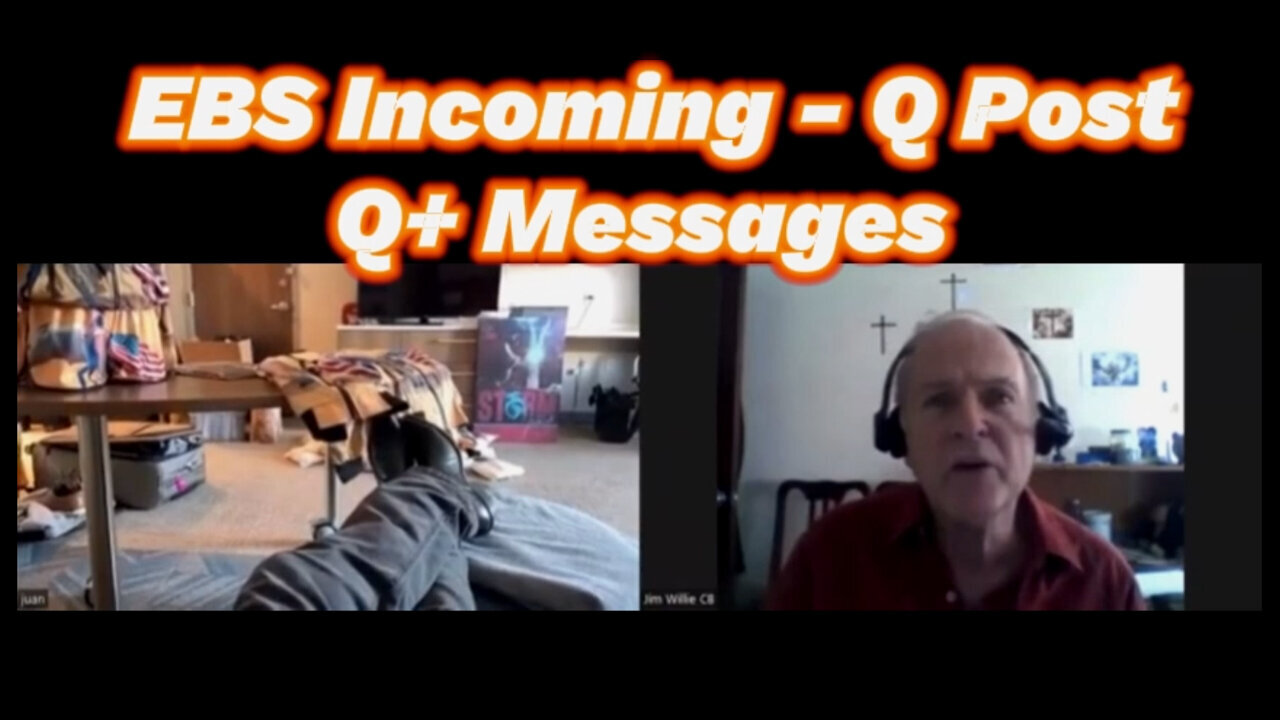 Dr Jim Willie & Juan O Savin Great "EBS Incoming" - Q Post Q+ Messages