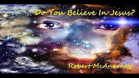 Do You Believe In Jesus