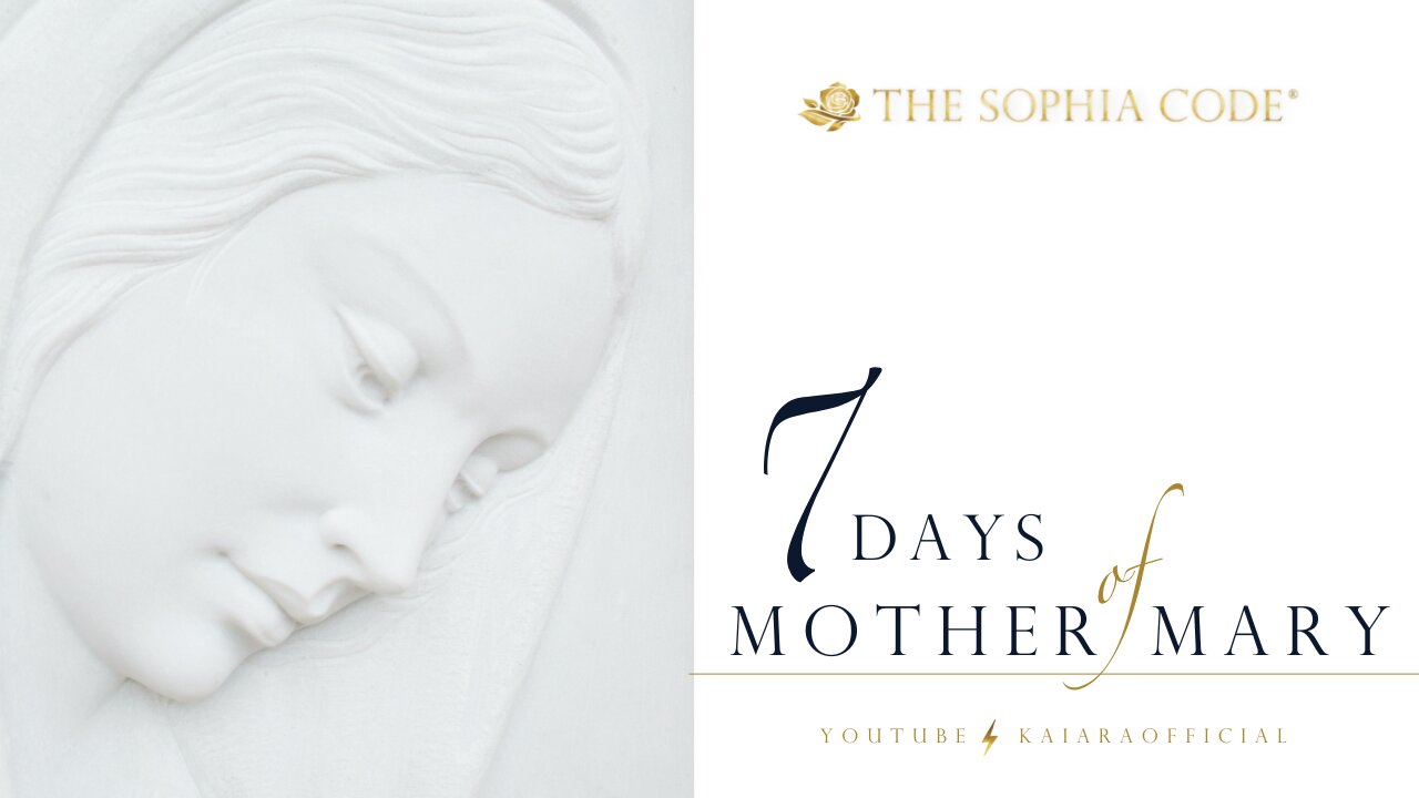 KAIA RA | Day 2 of "7 Days of Mother Mary" | Activate The Sophia Code® Within You