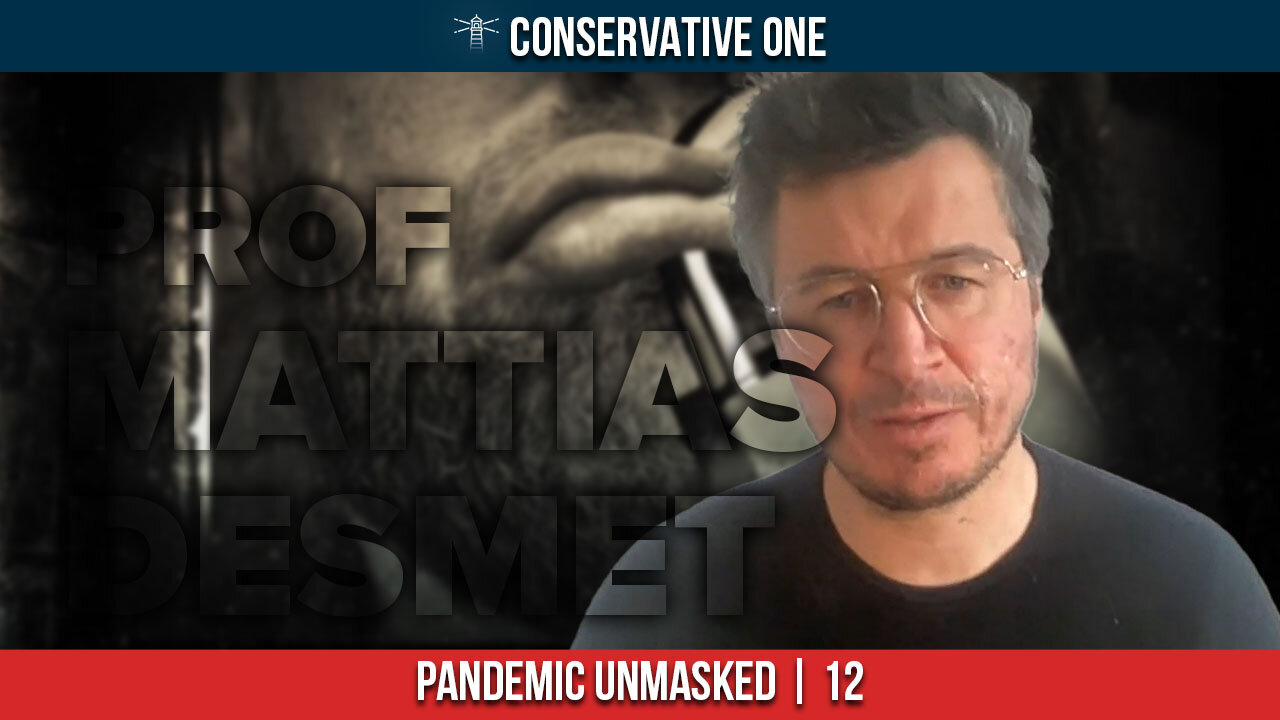 GEORGE CHRISTENSEN - Pandemic Unmasked, Ep. 12 | Prof. Mattias Desmet, Part 1