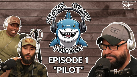 Shark Coast Podcast #1: "Pilot"