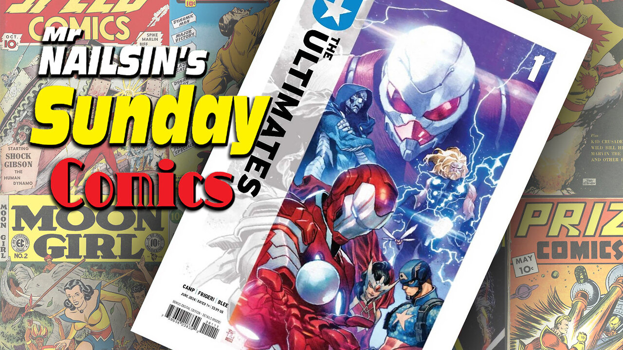 Mr Nailsin's Sunday Comics: The Ultimates 1