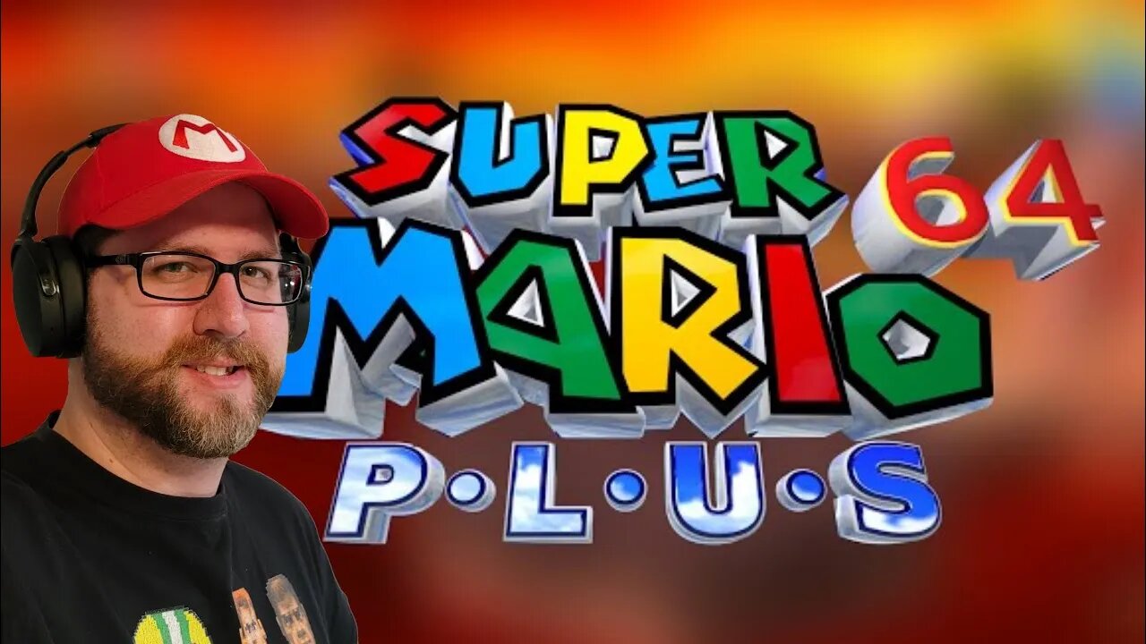 Let's Check Out Super Mario 64 Plus!