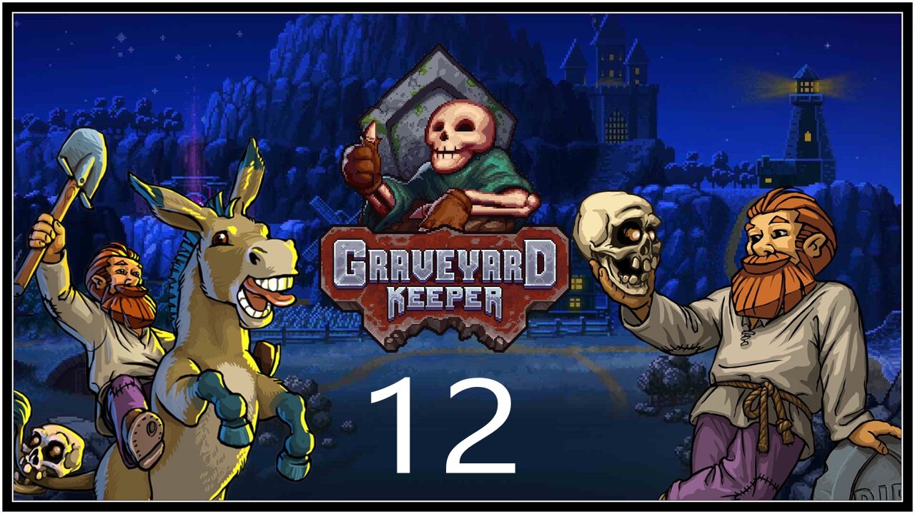 So Many Things to do. - Graveyard Keeper (all DLC) - S1E12