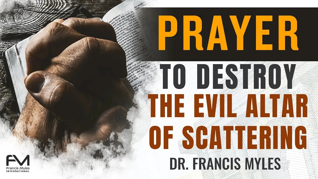 Prayer to Destroy the Altar of the Scatterer