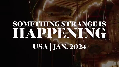 Something Strange is Happening in The USA - Jan 2024.