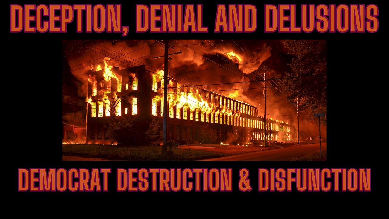 The Democrat Disfunction - See The Deception, Denial & Delusions In Action