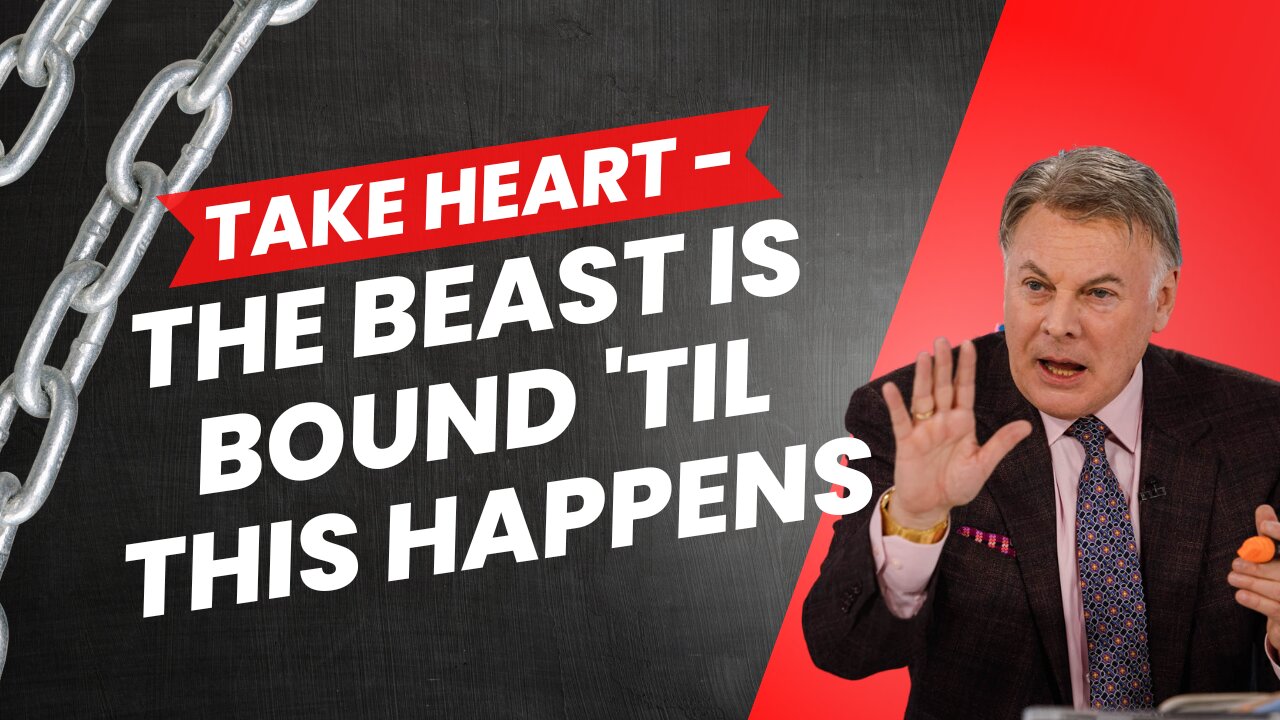 Take Heart–The Beast Is Bound 'Til This Happens | Lance Wallnau