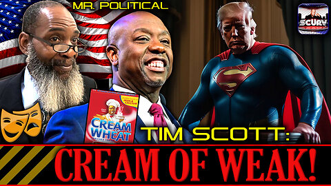 TIM SCOTT: CREAM OF WEAK! | MR. POLITICAL