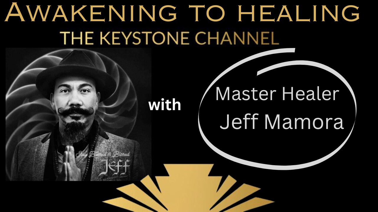 PREMIERING Awakening to Healing: Jeff Mamora - Master Healer