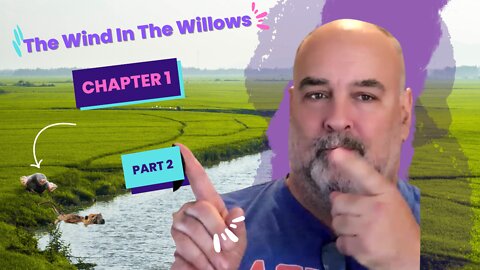 The Wind In The Willows Chapter One part two