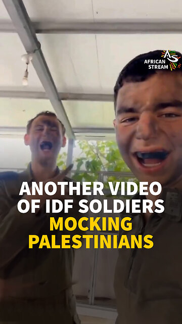 ANOTHER VIDEO OF IDF SOLDIERS MOCKING PALESTINIANS