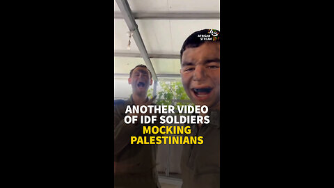 ANOTHER VIDEO OF IDF SOLDIERS MOCKING PALESTINIANS