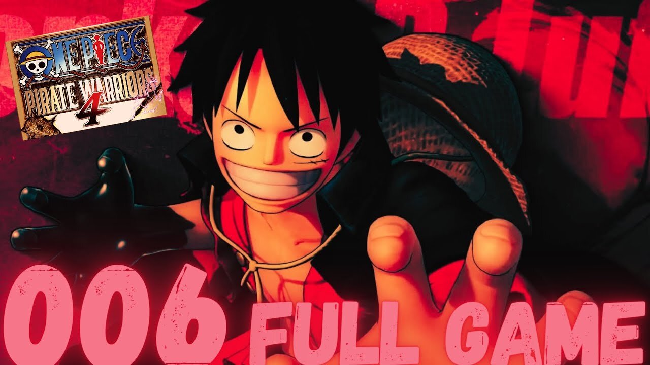 ONE PIECE: PIRATE WARRIORS 4 Gameplay Walkthrough 006- Free Logs FULL GAME