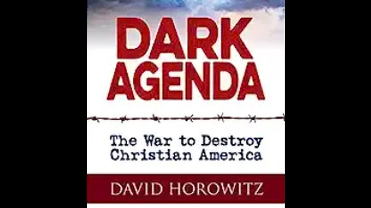 Dark Agenda The War to Destroy Christian America