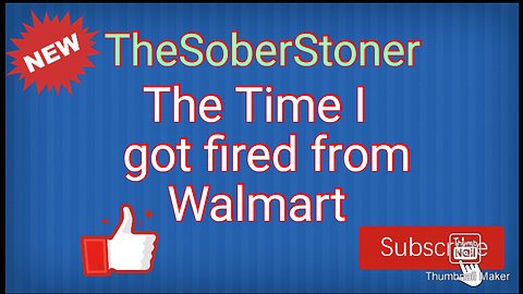 The time I got fired from Walmart