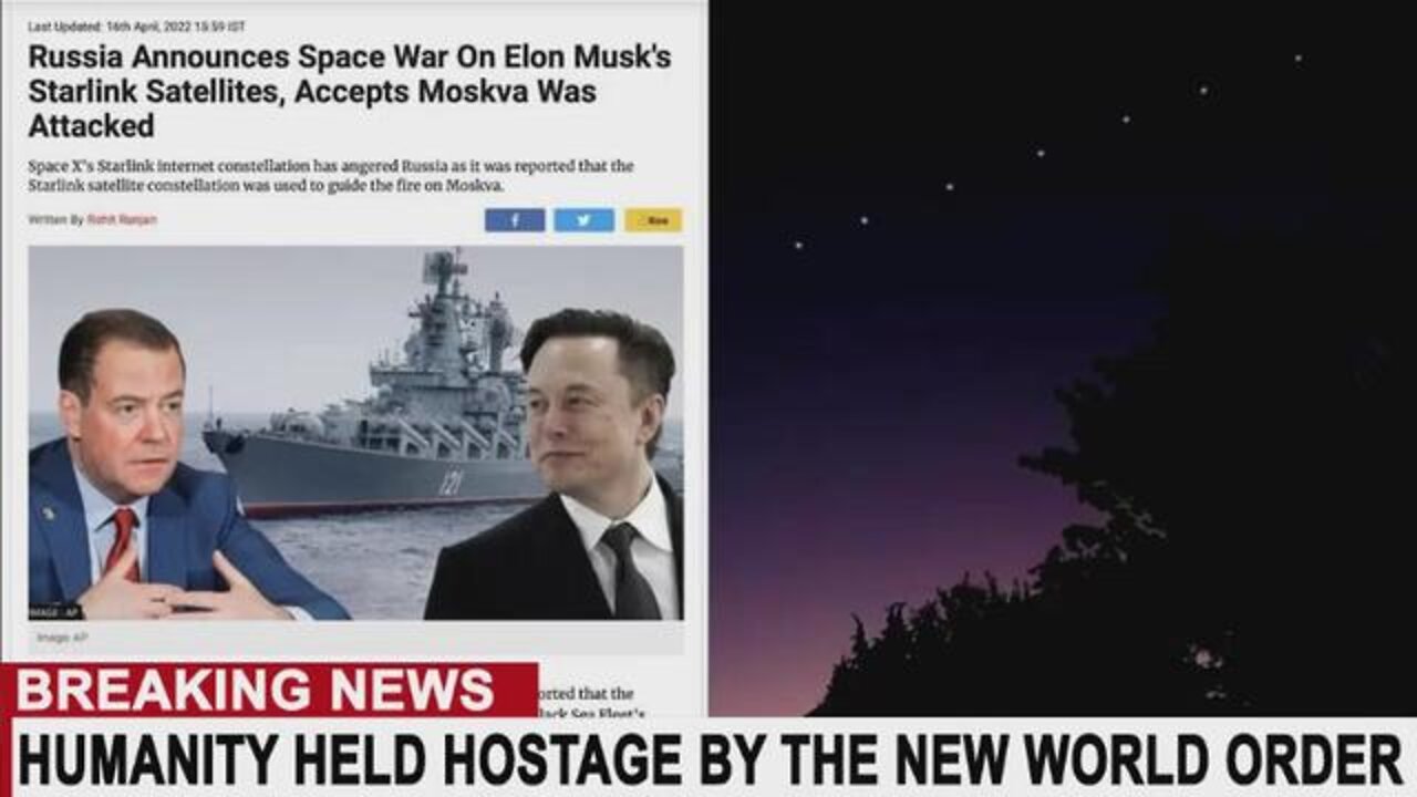 STRANGER THAN FICTION: STARLINK USED TO SINK RUSSIAN SHIP MOSKVA, RUSSIA DECLARES WAR ON ELON MUSK