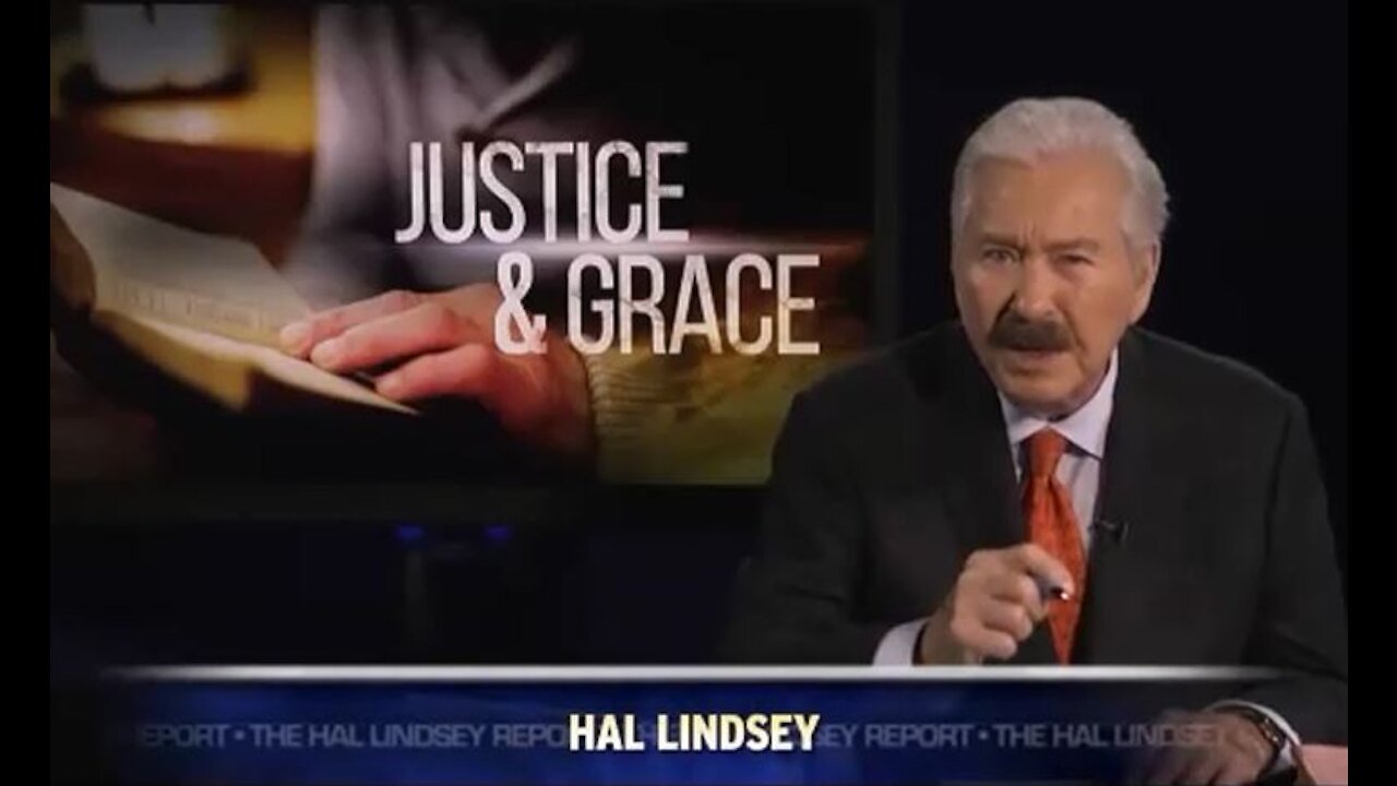 God's Justice & Grace Through Jesus Christ - Hal Lindsey [mirrored]