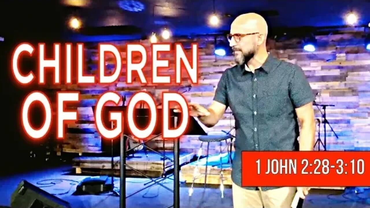 Children of God (Sermon Only) LifePoint Church Longwood - Sep 22, 2019