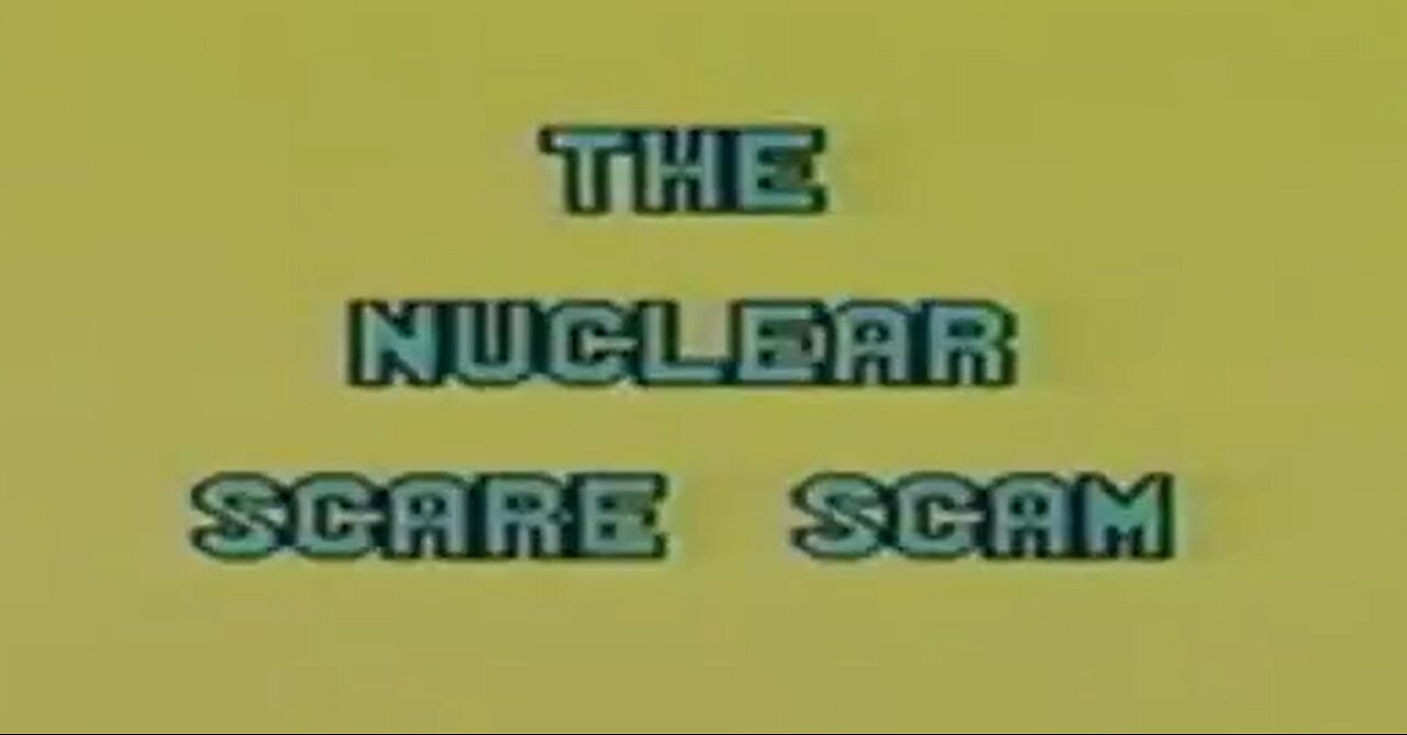 Nuclear Scare Scam - Galen Windsor