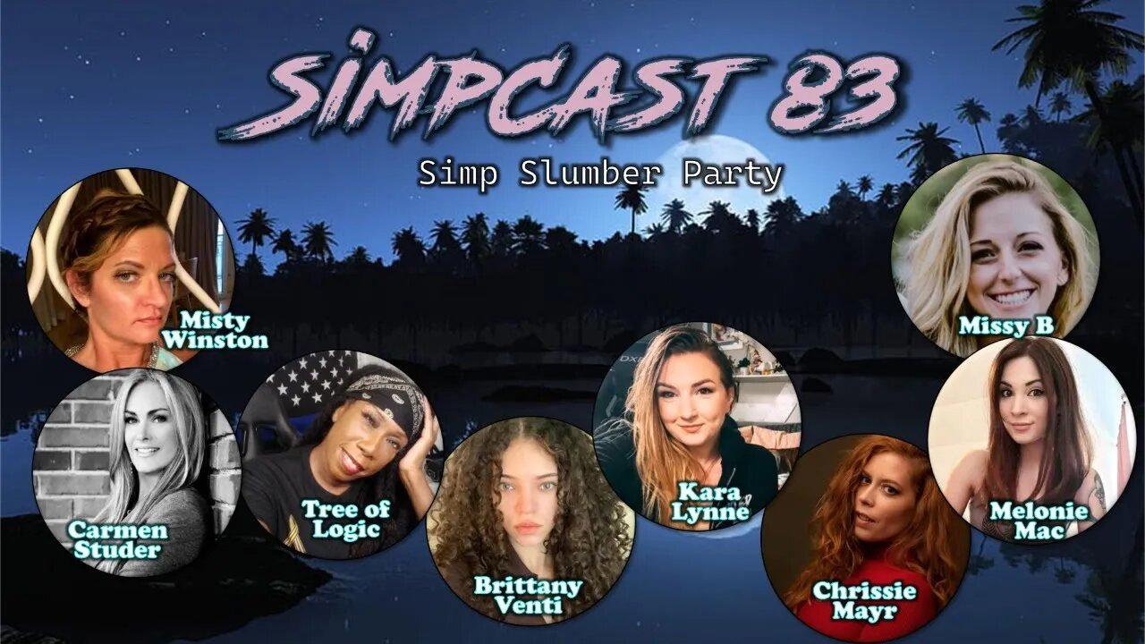 SimpCast PAJAMA PARTY! Chrissie Mayr, Melonie Mac, Tree, Kara, Misty, Missy, Brittany Venti, Carmen