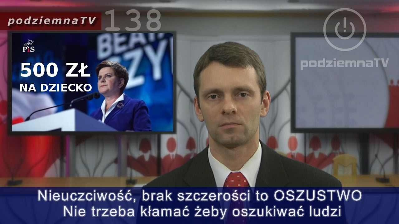 podziemna TV - Pierwsze OSZUSTWO nowego rządu PiS - 500zł na dziecko #138 (04.12.2015)