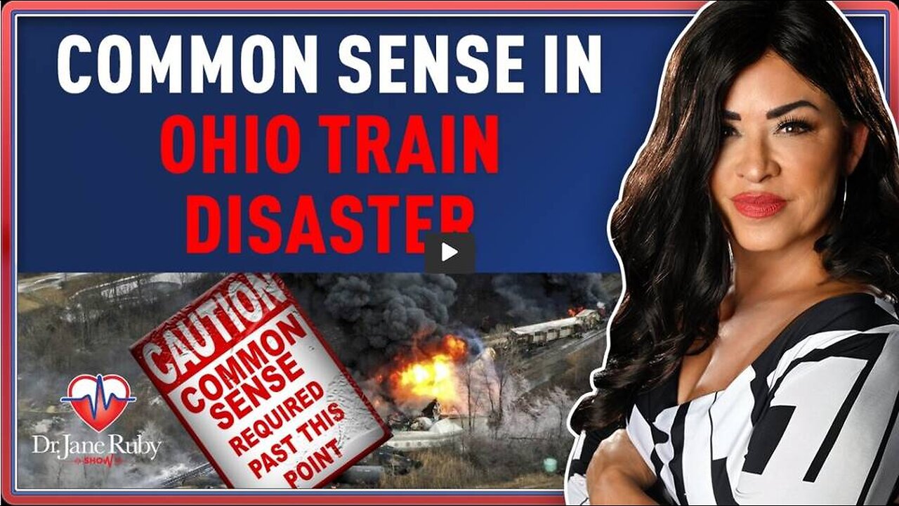 COMMON SENSE IN OHIO TRAIN DISASTER CHEMICAL SPILL