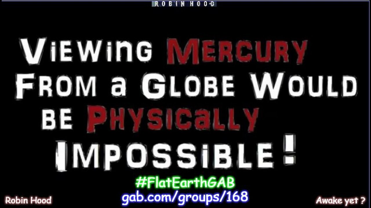 4. Viewing Mercury From the Globe Would be Physically Impossible