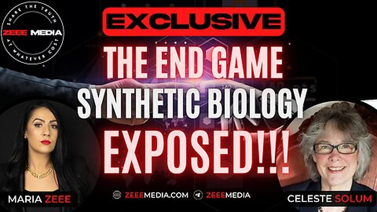 MariarZeee EXCLUSIVE: Celeste Solum - The End Game, Synthetic Biology EXPOSED!!! 5-4-2023