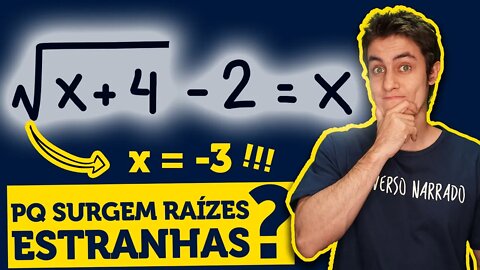 Vc sabia disso? PQ SURGEM RAÍZES ESTRANHAS? (Matemática | Equações Irracionais)