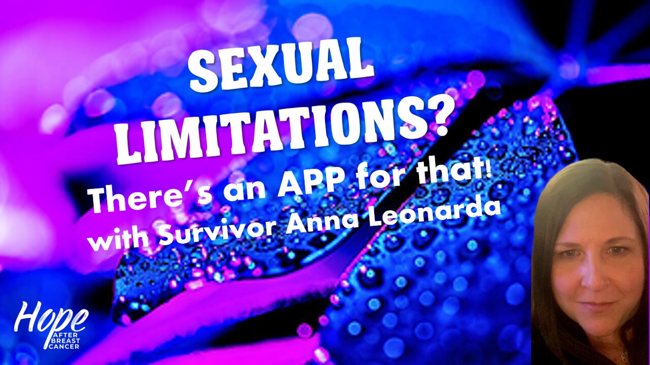 Ep 20 - Sexual Limitations? There's an App for That with Anna Leonarda