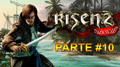 Risen 2: Dark Waters - [Parte 10] - Dificuldade Hard - 60 Fps - 1440p