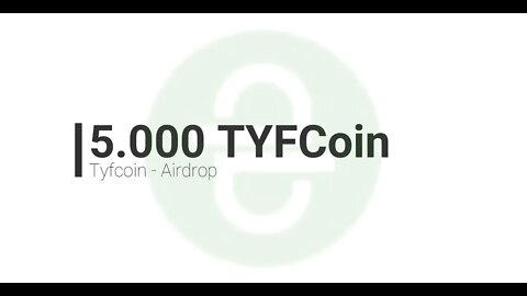 Finalizado - Airdrop TYfcoin - 5000 TYF