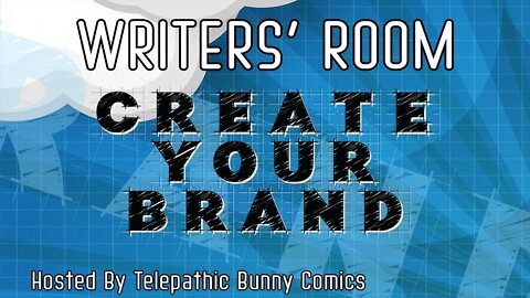 Writer's Room! Episode 5: Create Your Brand