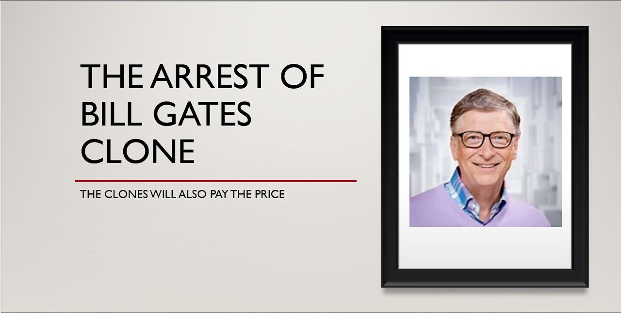 Bill Gates Clone Arrested