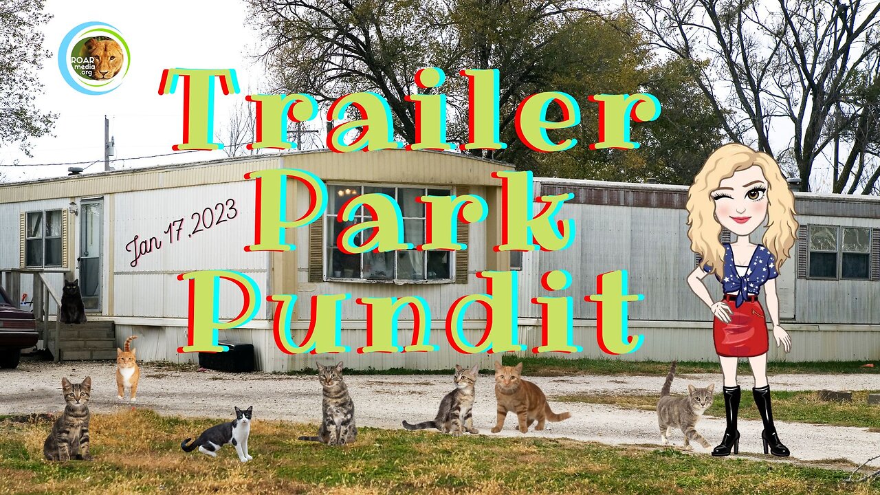 Trailer Park Pundit - 01172023