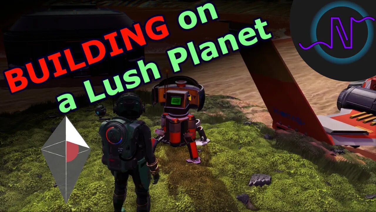 Building on a Lush Planet - No Man's Sky Beyond - E25